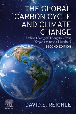 #ad Global Carbon Cycle and Climate Change : Scaling Ecological Energetics from O... $161.17