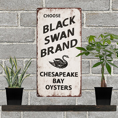 #ad Black Swan Brand Chesapeake Bay Oysters Metal Sign Repro 6x12quot; 60336 $22.95