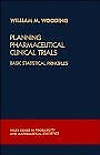 #ad PLANNING PHARMACEUTICAL CLINICAL TRIALS: BASIC STATISTICAL By William M. Wooding $35.95