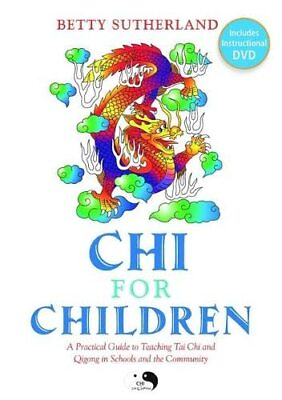 #ad Chi for Children: A Practical Guide to Teaching... by Betty Sutherland Undefined $36.61