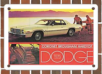 #ad METAL SIGN 1975 Dodge Coronet Brougham Hardtop 10x14 Inches $24.61