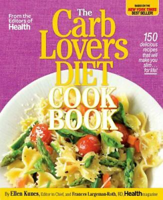 #ad The Carb Lovers Diet Cookbook 150 delicious recipes that will make you slim NEW $10.99