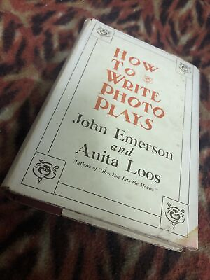 #ad Antique Hardback How To Write A Photo Play by John Emerson amp; Anita Loos VGC $275.00