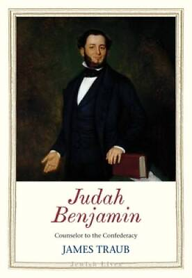 #ad Judah Benjamin: Counselor to the Confederacy Jewish Lives VERY GOOD $3.73