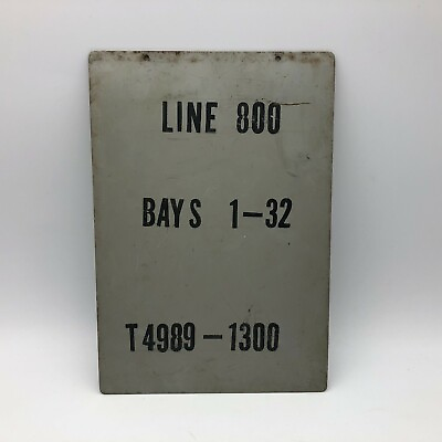#ad Vintage Metal Sign Line 800 Bays 32 1 T4989 1300 Not Sure Help E8 $23.96