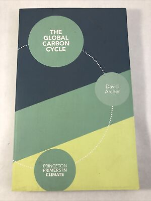 #ad The Global Carbon Cycle David Archer Princeton University Press 2010 TP $15.00