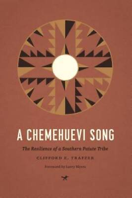 #ad A Chemehuevi Song: The Resilience of a Southern Paiute Tribe Indigenous GOOD $20.79