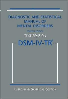 #ad Diagnostic statistical manual of mental disorders: DSM IV TR $6.13