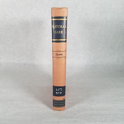 #ad Pastoral Care 1951 Hardcover edited by J. Richard Spann $9.95