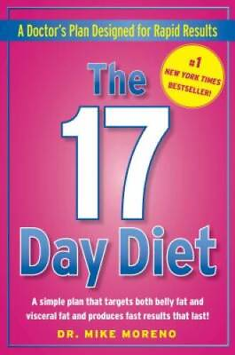 #ad The 17 Day Diet: A Doctor#x27;s Plan Designed for Rapid Results Hardcover GOOD $3.69