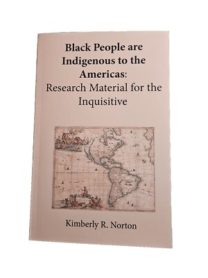 #ad Black People Are Indigenous to the Americas: Research Material for the Inquisiti $12.50
