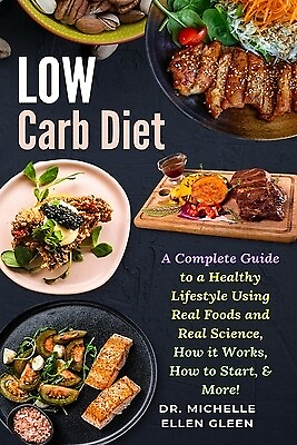 #ad #ad Low Carb Diet: A Complete Guide to a Healthy Lifestyle Using Real Foods and Real $14.00