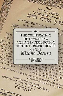 #ad The Codification of Jewish Law and an Introduction to the Jurisprudence of the M $150.34