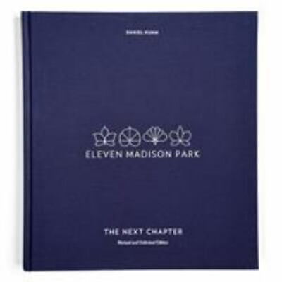 #ad Eleven Madison Park: The Next Chapter Revised and Unlimited Edition: A Cookboo $40.62