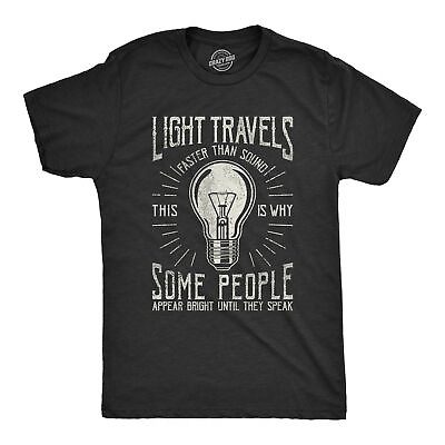 #ad Mens Light Travels Faster T shirt Funny Insult Sarcastic Graphic Novelty $13.10