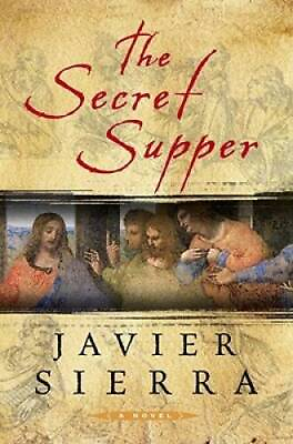#ad The Secret Supper Hardcover By Javier Sierra GOOD $3.72