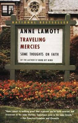 #ad Traveling Mercies: Some Thoughts on Faith Paperback By Lamott Anne GOOD $3.86