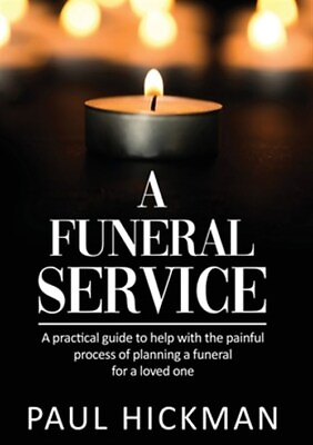 #ad Funeral Service : An Easy to Read Practical Guide to Support Families Throug... $31.96