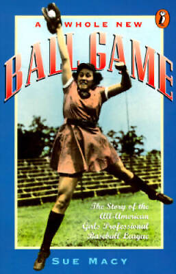#ad A Whole New Ball Game: The Story of the All American Girls Professional B GOOD $4.95