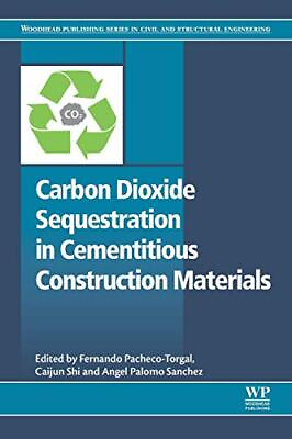 #ad #ad Carbon Dioxide Sequestration in Cementitious Construction Materia $358.01