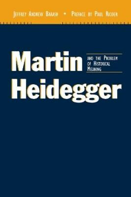 #ad Jeffrey Andrew Ba Martin Heidegger and the Problem of Historical Mea Paperback $66.98