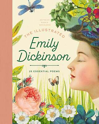 #ad The Illustrated Emily Dickinson: 25 Essential Poems Van Cleave Ryan G. Hardc $25.99