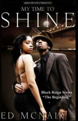 #ad My Time To Shine: Pt 1 Black Reign Series $16.40