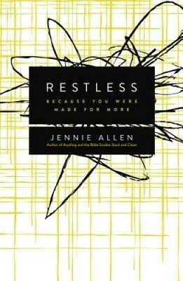 #ad Restless: Because You Were Made for More Paperback By Allen Jennie GOOD $3.73