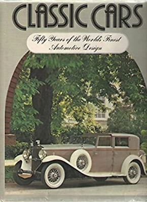 #ad Classic Cars : Fifty Years of the World#x27;s Finest Automotive Desig $6.98
