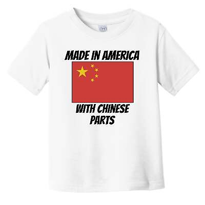 Made In America With Chinese Parts China Flag Funny Infant Toddler T Shirt $22.99