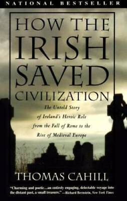 #ad How the Irish Saved Civilization: The Untold Story of Ireland#x27;s Heroic Ro GOOD $4.08
