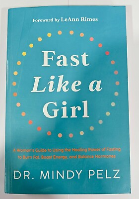 #ad Fast Like a Girl: A Woman#x27;s Guide to Using the Healing Power Paperback $10.28